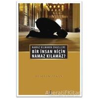Bir İnsan Niçin Namaz Kılamaz? - Hüseyin Akman - Bengisu Yayınları