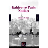 Kahire ve Paris Notları - Mehmet Narlı - Cümle Yayınları