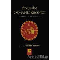 Anonim Osmanlı Kroniği - Necdet Öztürk - Bilge Kültür Sanat