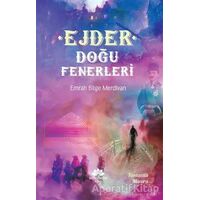 Ejder - Doğu Fenerleri - Emrah Bilge Merdivan - Mevsimler Kitap