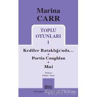 Marina Carr Toplu Oyunları 1 - Kediler Bataklığı’nda / Portia Coughlan / Mai