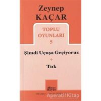 Toplu Oyunlar 5 - Zeynep Kaçar - Mitos Boyut Yayınları