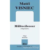 Mültecileeeer - Matei Visniec - Mitos Boyut Yayınları
