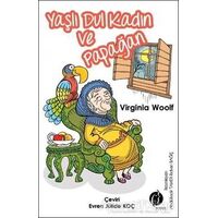 Yaşlı Dul Kadın ve Papağan - Virginia Woolf - Herdem Kitap