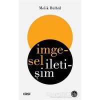 İmgesel İletişim - Melik Bülbül - Çizgi Kitabevi Yayınları