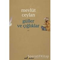 Güller ve Çığlıklar - Mevlüt Ceylan - Çıra Yayınları