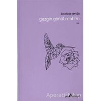 Gezgin Gönül Rehberi - İbrahim Eryiğit - Çıra Yayınları