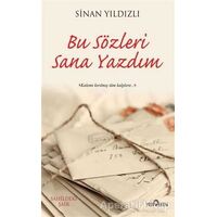 Bu Sözleri Sana Yazdım - Sinan Yıldızlı - Yediveren Yayınları