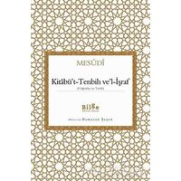 Kitabüt-Tenbih vel-İşraf - Mesudi - Bilge Kültür Sanat