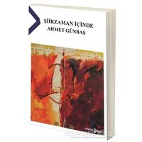 Şiirzaman İçinde - Ahmet Günbaş - Hayal Yayınları