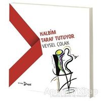 Kalbim Taraf Tutuyor - Veysel Çolak - Hayal Yayınları