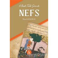 Klasik Türk Şiirinde Nefs - İlyas Kayaokay - H Yayınları