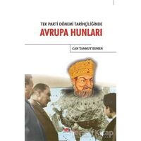 Avrupa Hunları - Can Tankut Esmen - Berikan Yayınevi