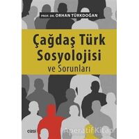 Çağdaş Türk Sosyolojisi ve Sorunları - Orhan Türkdoğan - Çizgi Kitabevi Yayınları
