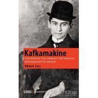 Kafkamakine - Ahmet Sarı - Çizgi Kitabevi Yayınları