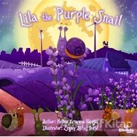 Lila the Purple Snail - Meltem Erinçmen Kanoğlu - Çikolata Yayınevi
