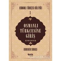 Osmanlı Türkçesine Giriş - Ebubekir Subaşı - Çelik Yayınevi