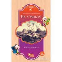 Meleklerin Utandığı İnsan Hz. Osman - Adil Akkoyunlu - Çıra Çocuk Yayınları