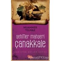 Şehitler Mahşeri Çanakkale - Muammer Yılmaz - Çıra Çocuk Yayınları