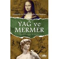 Yağ ve Mermer - Stephanie Storey - Maya Kitap