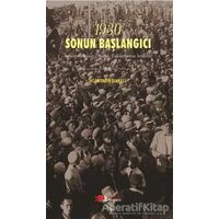 1930 Sonun Başlangıcı - İhsan Sabri Balkaya - Berikan Yayınevi