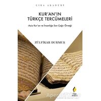 Kur’an’ın Türkçe Tercümeleri - Zülfikar Durmuş - Çıra Yayınları