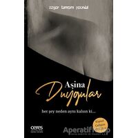 Aşina Duygular - Özgür Tamşen Yücedal - Ceres Yayınları