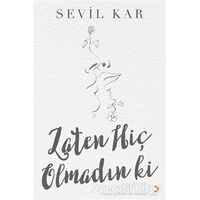 Zaten Hiç Olmadın ki - Sevil Kar - Cinius Yayınları