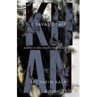 Khan İki Yakın Kalp - K. Savaş Demir - Cinius Yayınları
