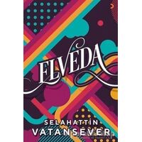 Elveda - Selahattin Vatansever - Cinius Yayınları