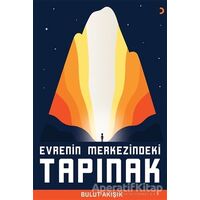 Evrenin Merkezindeki Tapınak - Bulut Akışık - Cinius Yayınları