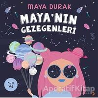 Maya’nın Gezegenleri - Maya Durak - Cinius Yayınları