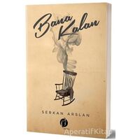 Bana Kalan - Serkan Arslan - Herdem Kitap