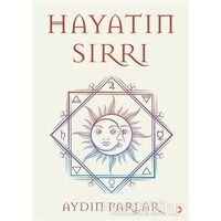 Hayatın Sırrı - Aydın Parlar - Cinius Yayınları