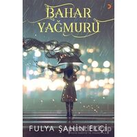 Bahar Yağmuru - Fulya Şahin Elçi - Cinius Yayınları