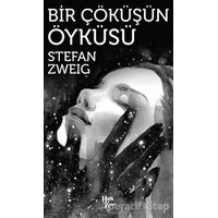Bir Çöküşün Öyküsü - Stefan Zweig - Halk Kitabevi