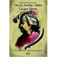 Yavuz Sultan Selim Divanı Şerhi - Mustafa Yasin Başçetin - Gece Kitaplığı