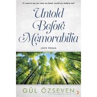Untold Before Memorabilia - Gül Özseven - Cinius Yayınları