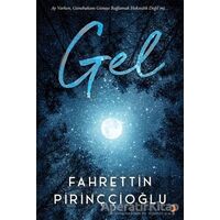 Gel - Fahrettin Pirinççioğlu - Cinius Yayınları