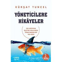 Yöneticilere Hikayeler - Kürşat Tuncel - Ceres Yayınları