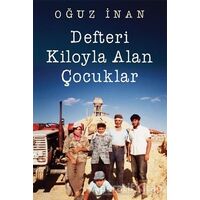 Defteri Kiloyla Alan Çocuklar - Oğuz İnan - Cinius Yayınları