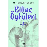 Bilinç Öyküleri 1 - M.Türker Turgut - Gece Kitaplığı