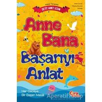 Anne Bana Başarıyı Anlat - Seyit Ahmet Uzun - Çıra Çocuk Yayınları