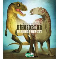Dinozorlar Hakkında Her Şey - Federica Magrin - Bambu Kitap