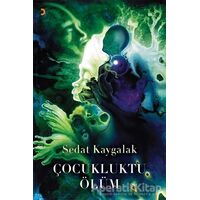 Çocukluktu Ölüm - Sedat Kaygalak - Cinius Yayınları