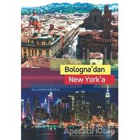 Bologna’dan New York’a - Oya Karafakıoğlu - Cinius Yayınları