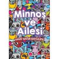 Minnoş ve Ailesi - Hayat Batur Baysaling - Cinius Yayınları