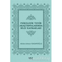 Psikolojik Tefsir Araştırmalarında Bilgi Kaynakları - Abdurrahman Kasapoğlu - Gece Kitaplığı