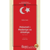 Malumat-ı Medeniye ve Ahlakiye (İkinci Kısım - Osmanlıca Aslıyla Birlikte)