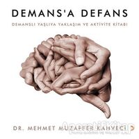 Demans’a Defans - Mehmet Muzaffer Kahveci - Cinius Yayınları